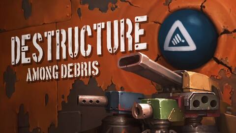 DESTRUCTURE: Among Debris