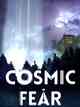 Cosmic Fear