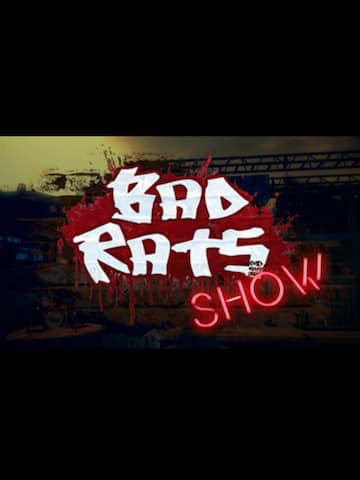 Bad Rats Show