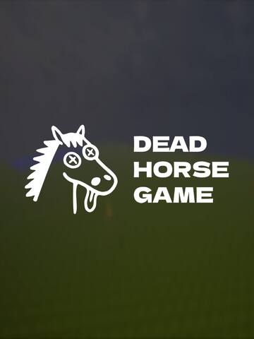 Dead Horse Game