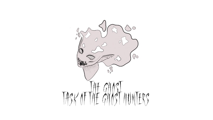 The Ghost - Task of the Ghost Hunters