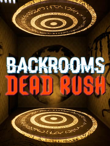 Backrooms Dead Rush