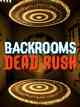 Backrooms Dead Rush