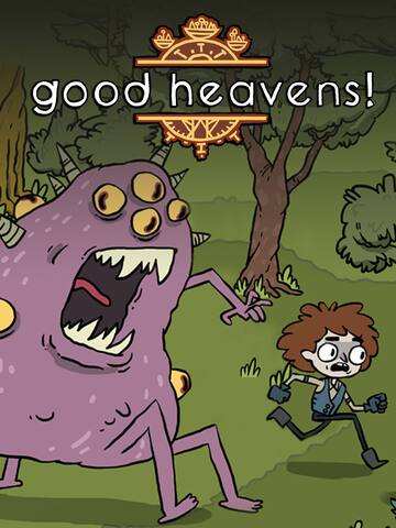 Good Heavens!