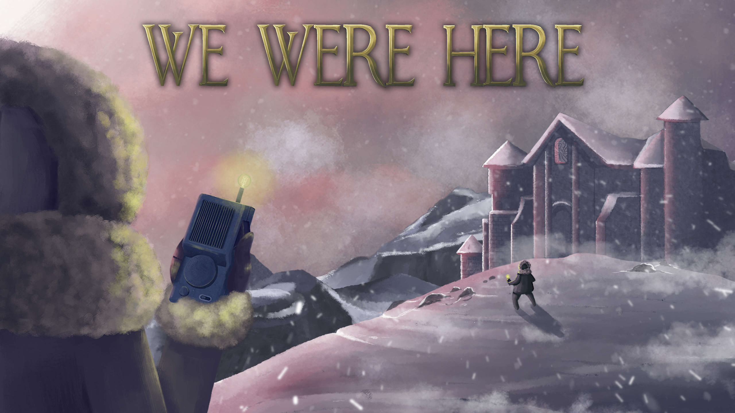 We Were Here