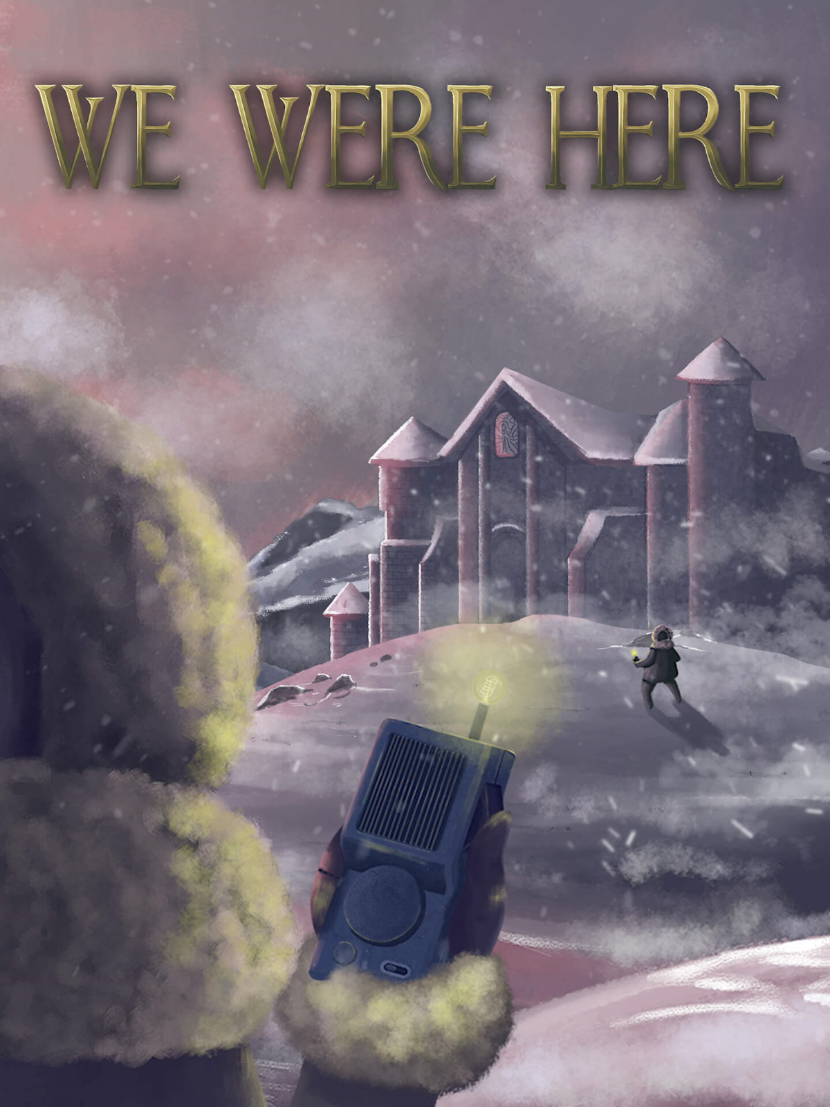 We Were Here