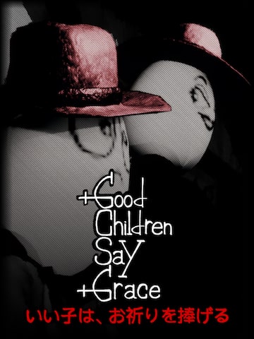 Good Children Say Grace - Supporter Pack