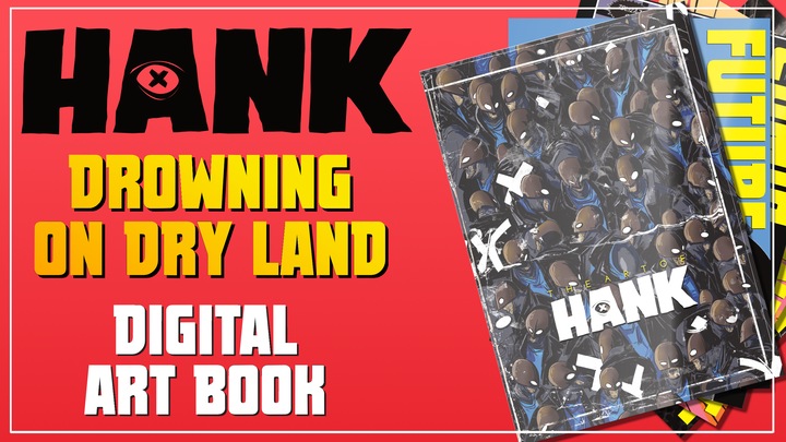 Hank: Drowning On Dry Land - Digital Art Book