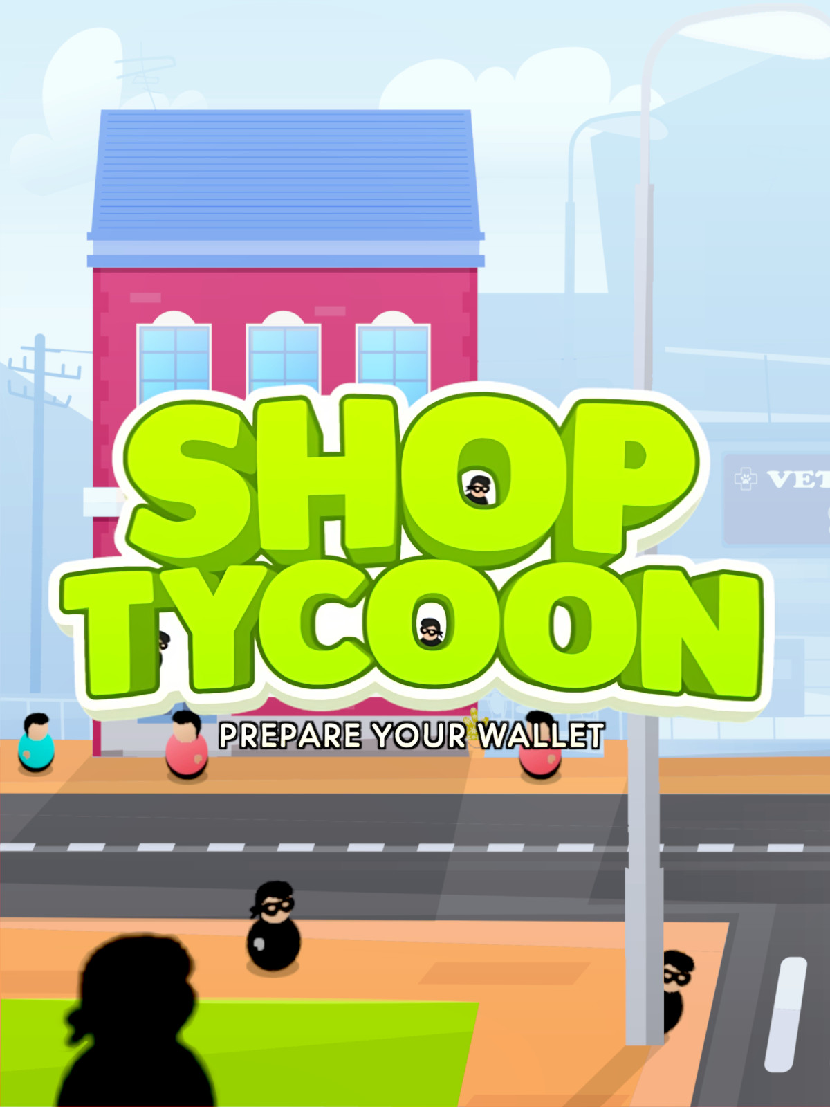 Shop Tycoon - Prepare Your Wallet