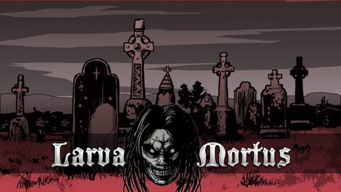 Larva Mortus