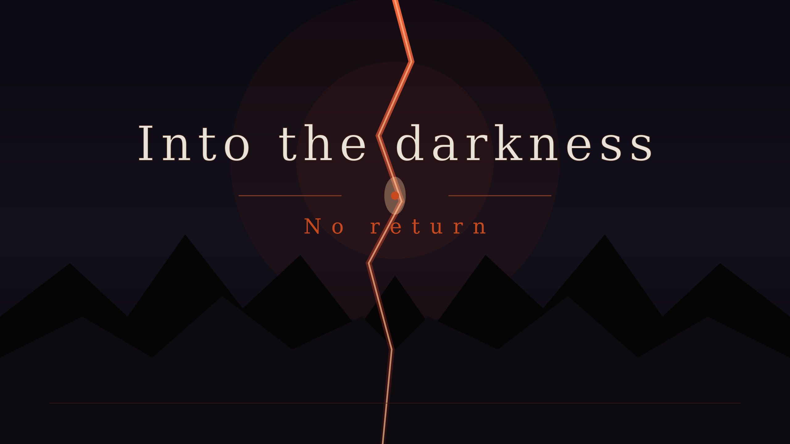Into The Darkness: No Return