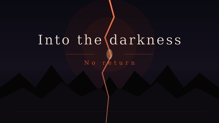 Into The Darkness: No Return