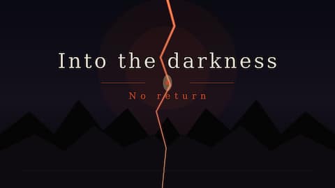 Into The Darkness: No Return