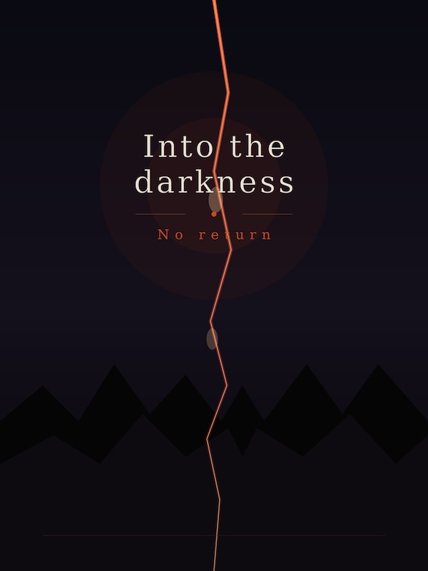 Into The Darkness: No Return
