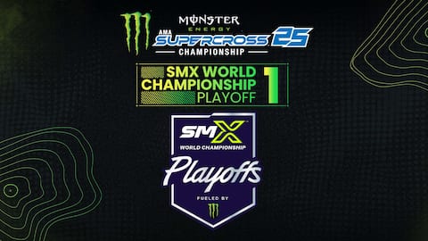 Monster Energy Supercross 25 - SMX World Championship Playoff 1