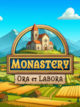 Monastery: Ora et Labora