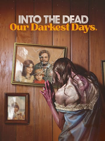 Into the Dead: Our Darkest Days