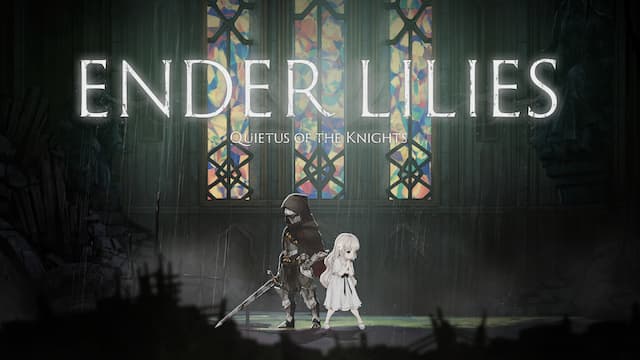 ENDER LILIES: Quietus of the Knights