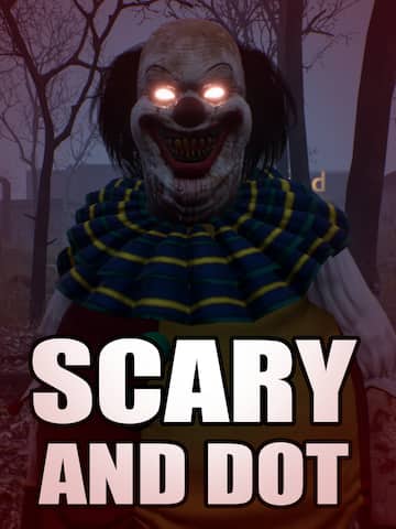 SCARY AND DOT