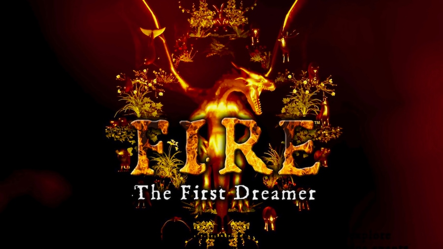 FIRE: The First Dreamer