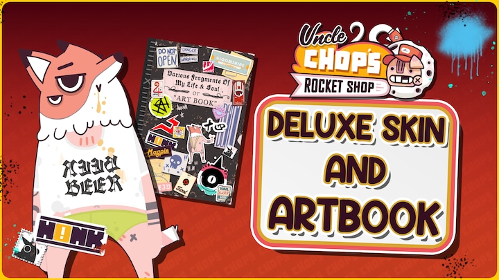 Uncle Chop's Rocket Shop Deluxe Skin and Artbook