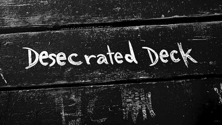 Desecrated Deck