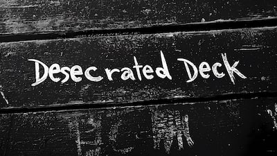 Desecrated Deck