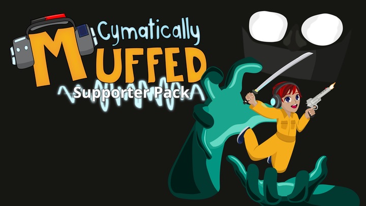 Cymatically Muffed Supporter Pack