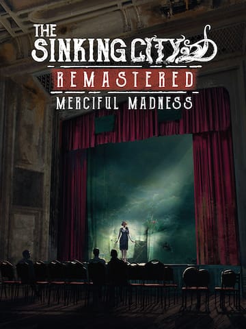 The Sinking City Remastered - Merciful Madness