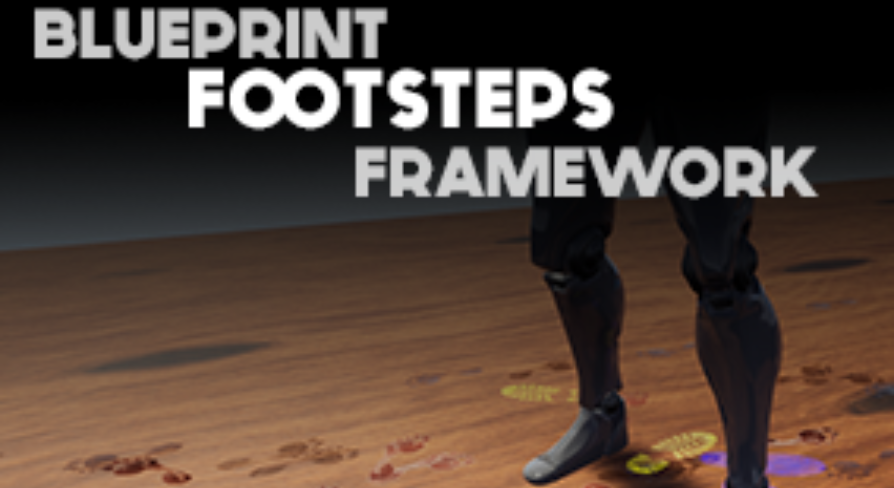 Footsteps System in Blueprints - UE Marketplace
