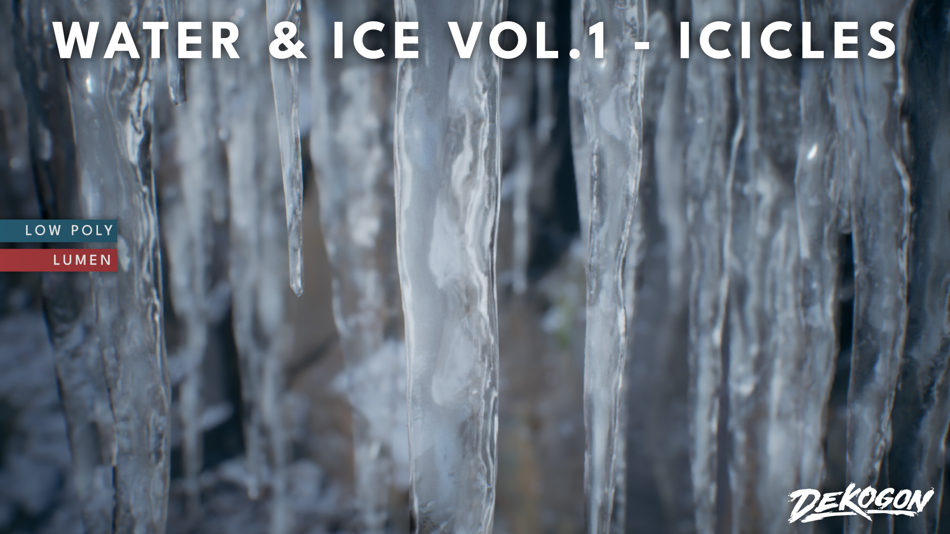 WATER & ICE VOL.1 - Icicles (Nanite and Low Poly)