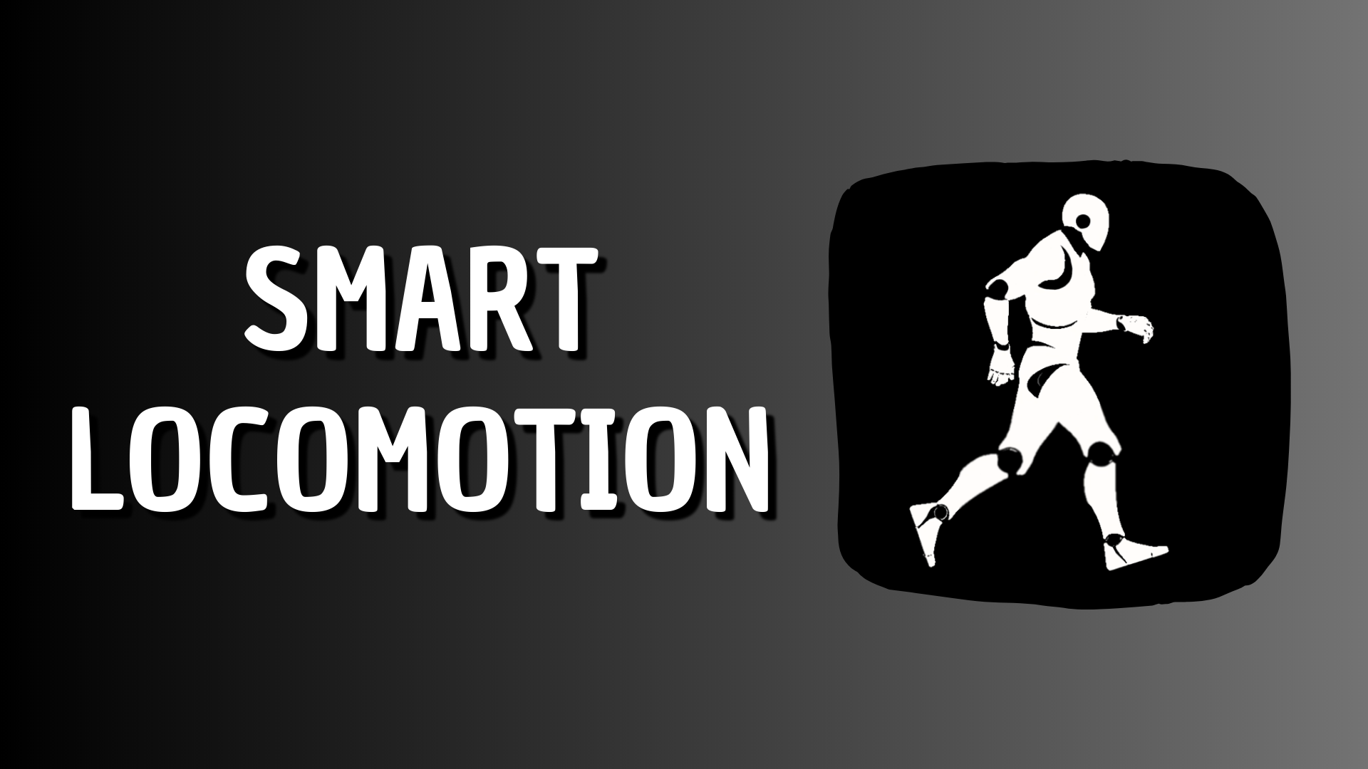 Smart Locomotion