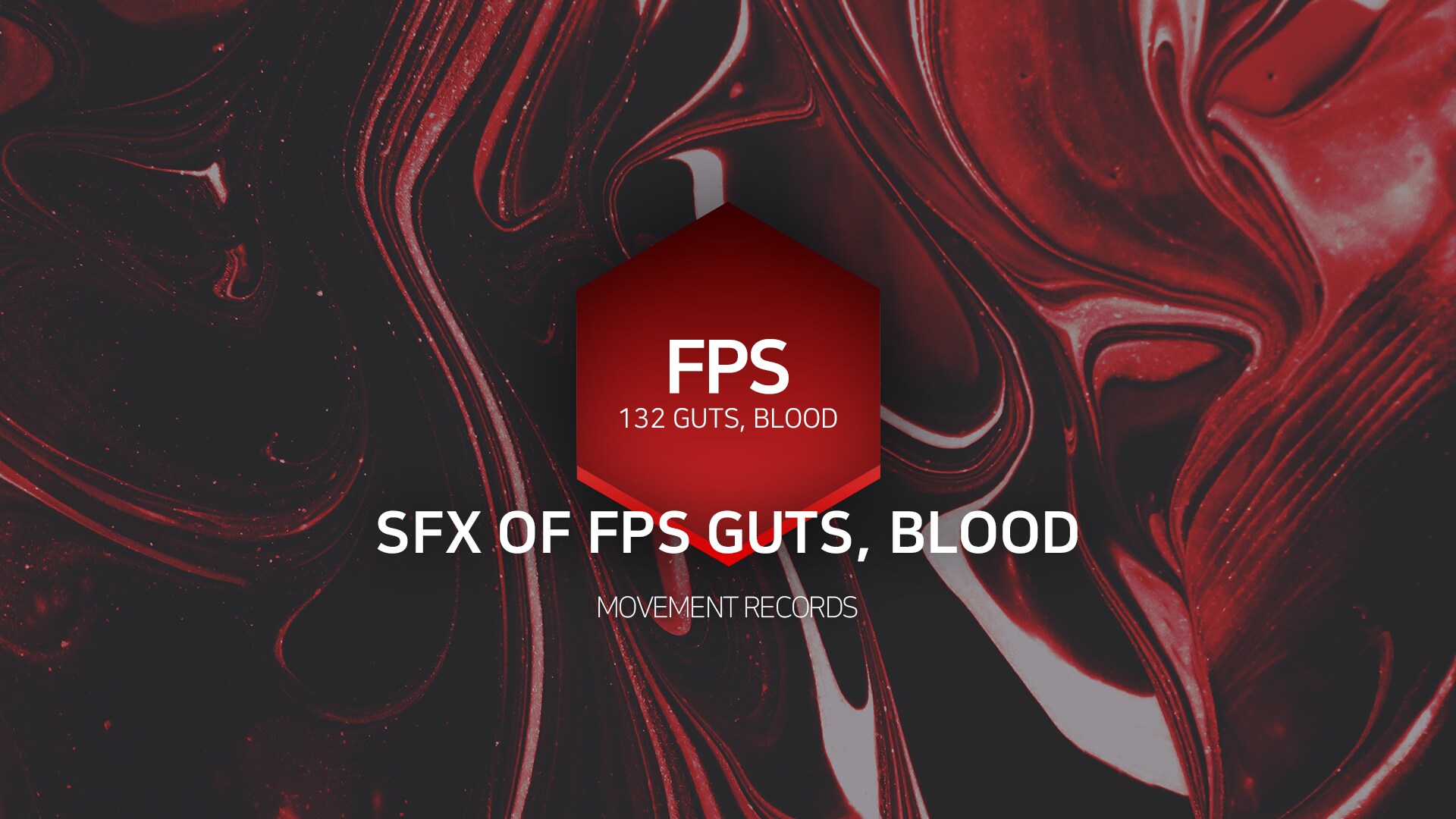 SFX OF FPS, GUTS, BLOOD