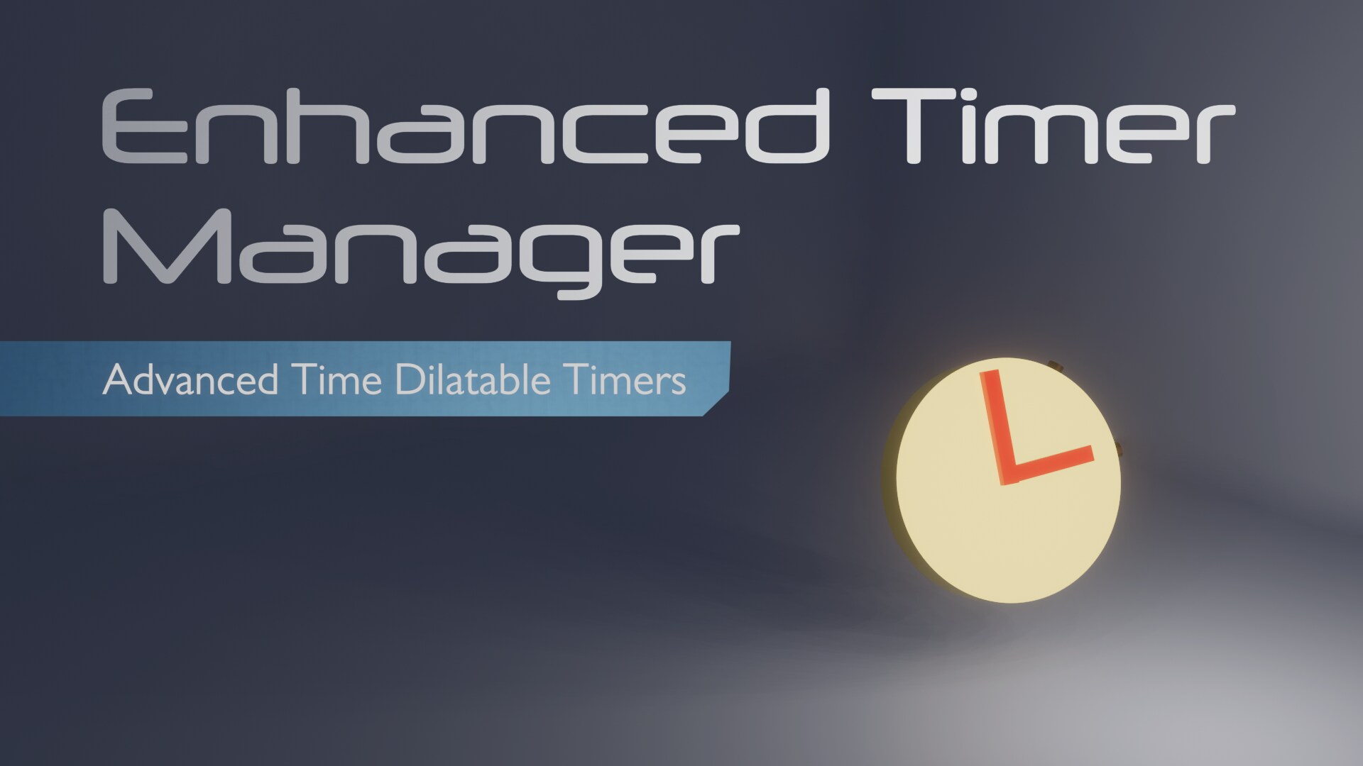 Enhanced Timer Manager Advanced Time Dilatable Timers in Code Plugins