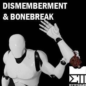 Dismemberment and Bone Break